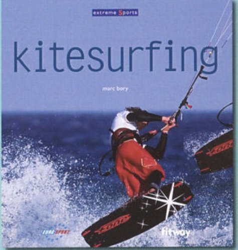 Beispielbild fr Kitesurfing (Extreme Sports (Fitway Publishing)) zum Verkauf von Books From California