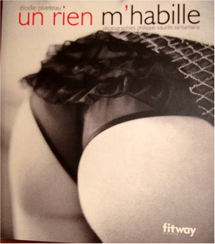 Stock image for Un rien m'habille (Ancien prix Editeur : 13 Euros) for sale by medimops
