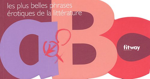 Stock image for Les plus belles phrases rotiques de la littrature for sale by medimops