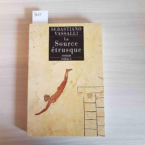 Stock image for LA SOURCE ETRUSQUE [Paperback] Vassalli, Sebastiano for sale by LIVREAUTRESORSAS