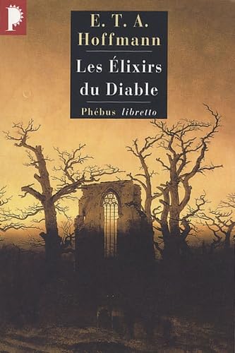 Beispielbild fr Les  lixirs du diable (0000): Papiers laiss s  sa mort par le fr re M dard, capucin zum Verkauf von WorldofBooks