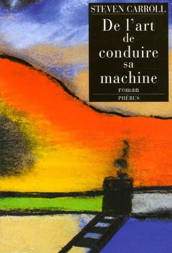 DE L ART DE CONDUIRE SA MACHINE (9782752901040) by CARROLL STEVEN