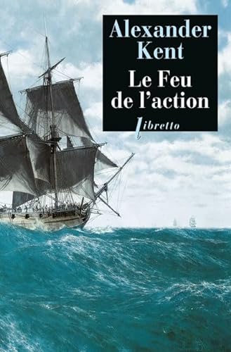Le feu de l'action (9782752901231) by Kent, Alexander