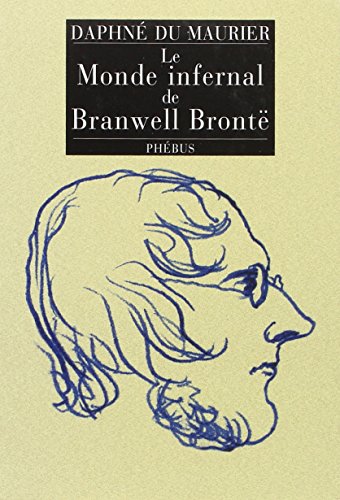 9782752901637: LE MONDE INFERNAL DE BRANWELL BRONTE