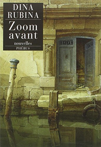 ZOOM AVANT (9782752901804) by Rubina, Dina