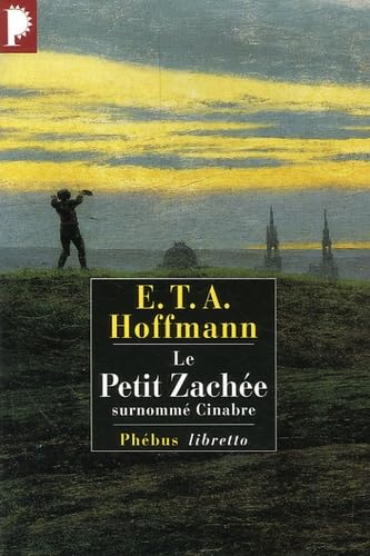 Le petit ZachÃ©e (9782752902245) by Ernst Theodor, Amadeus Hoffmann