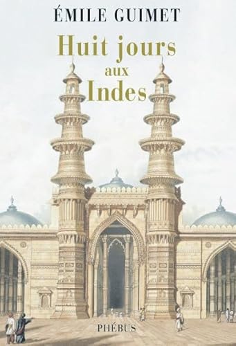 Stock image for Huit jours aux Indes 1876 for sale by Ammareal