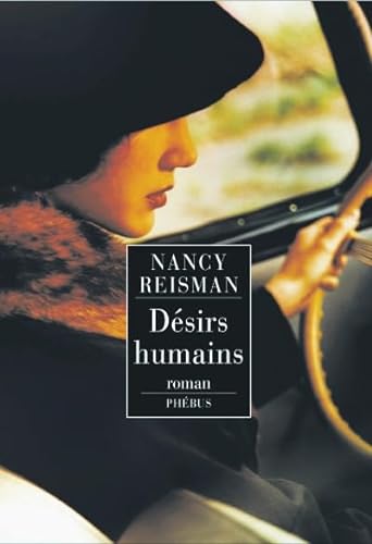 Imagen de archivo de DESIRS HUMAINS REISMAN NANCY a la venta por LIVREAUTRESORSAS