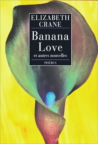 Stock image for Banana Love : Et autres nouvelles for sale by medimops