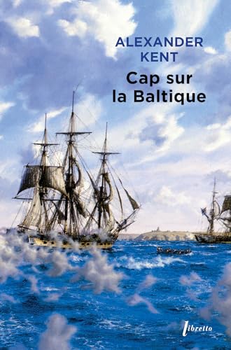 Cap sur la Baltique (0000) (9782752904829) by Kent, Alexander