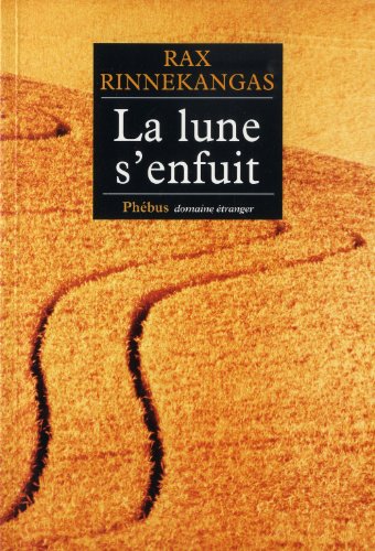 Imagen de archivo de La lune s'enfuit [Paperback] Rinnekangas, Rax and Kalmbach, Jean-Michel a la venta por LIVREAUTRESORSAS