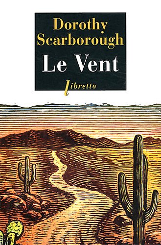 Beispielbild fr Le vent [Paperback] Scarborough, Dorothy zum Verkauf von LIVREAUTRESORSAS