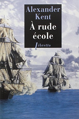 A rude Ã©cole (0000) (9782752906274) by Kent, Alexander