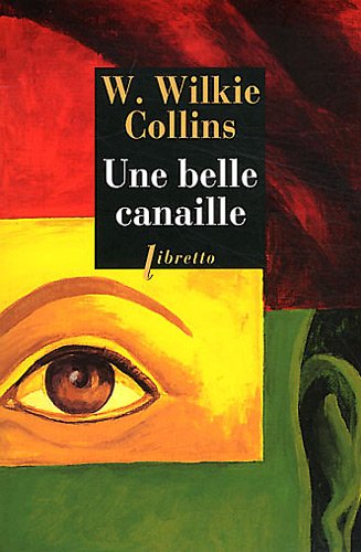 Imagen de archivo de Une belle canaille [Paperback] Collins, Wilkie a la venta por LIVREAUTRESORSAS