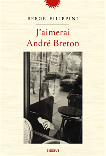 Imagen de archivo de J Aimerai Andre Breton a la venta por medimops