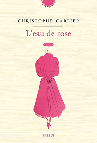 Beispielbild fr L'eau de rose zum Verkauf von Ammareal