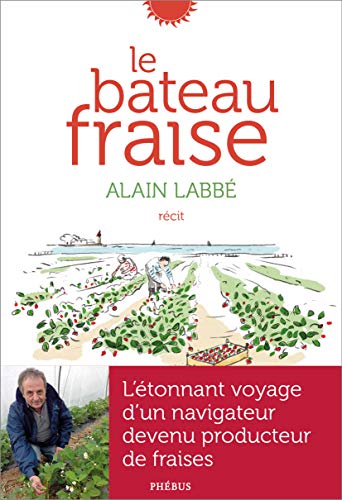 Beispielbild fr Le bateau fraise zum Verkauf von Ammareal