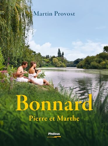 Beispielbild fr Bonnard, Pierre et Marthe zum Verkauf von medimops