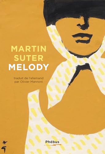 Melody - SUTER Martin: 9782752913869 - AbeBooks