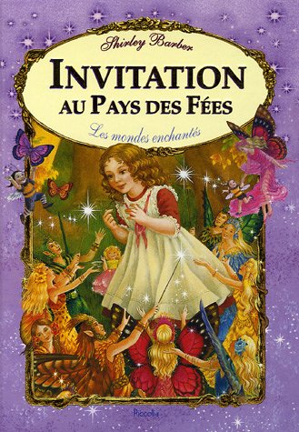 Invitation Au Pays Des Fees (9782753001961) by Shirley Barber