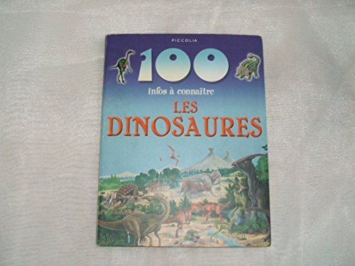 100 infos à connâitre Les Dinosaures.