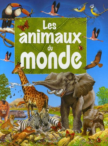 Beispielbild fr Les animaux du monde zum Verkauf von Ammareal