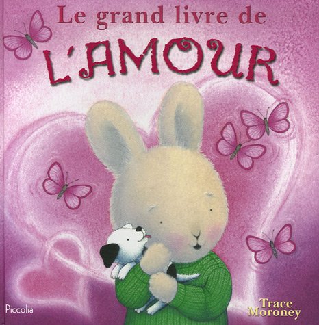 Beispielbild fr Le Grand Livre De L'amour zum Verkauf von RECYCLIVRE