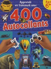 Apprends en t'amusant avec 400 autocollants (French Edition) (9782753005945) by Collectif