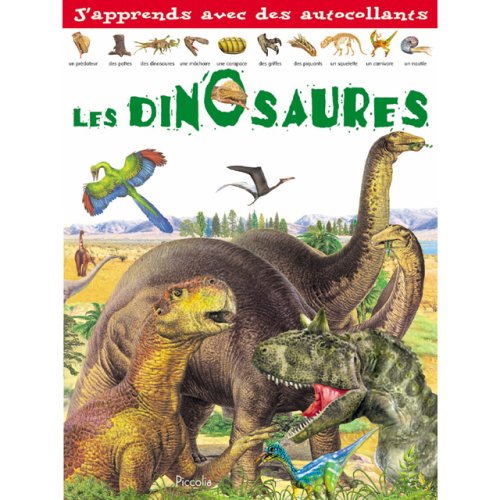 Les dinosaures (French Edition) (9782753006294) by Collectif