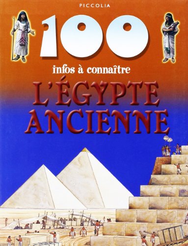 Beispielbild fr 100 Infos a Connaitre / l'Egypte Ancienne zum Verkauf von Ammareal