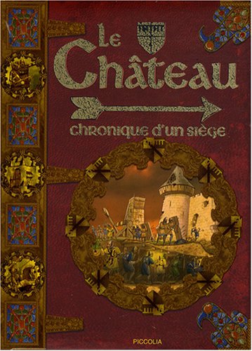 Stock image for Le chteau-fort : Chronique d'un sige for sale by Ammareal