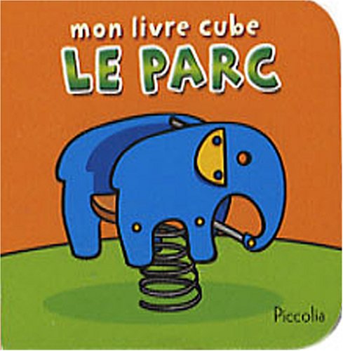 Le parc (9782753008007) by PICCOLIA