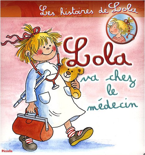 Stock image for Lola va chez le mdecin for sale by Ammareal