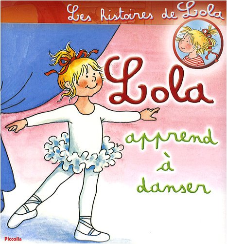 Beispielbild fr Lola apprend  danser zum Verkauf von AwesomeBooks