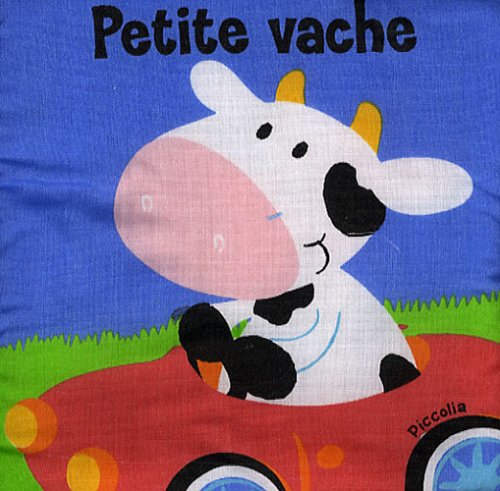 Petite vache (9782753009622) by PICCOLIA