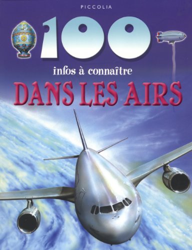 Dans les airs (100 INFOS) (9782753010437) by Becklake, Sue