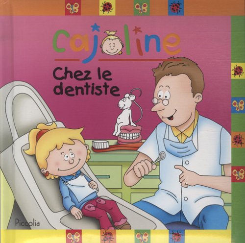 Beispielbild fr Cajoline : Chez le dentiste zum Verkauf von medimops