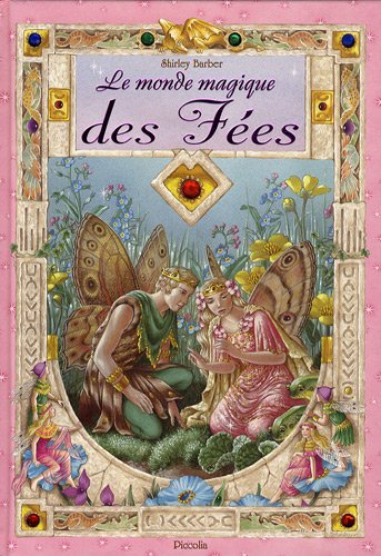 Le Monde Magique des Fees (9782753011717) by [???]