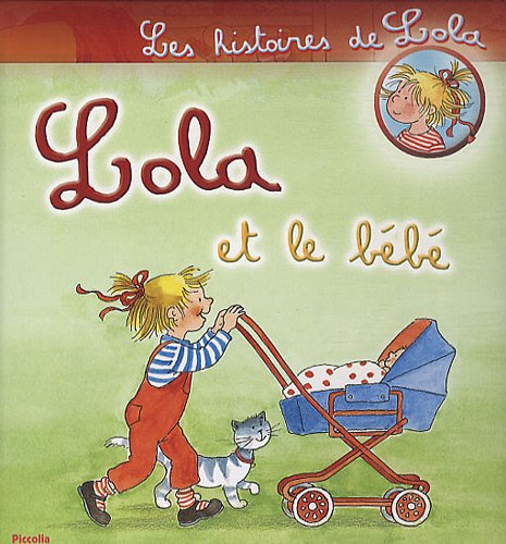 Beispielbild fr Lola et le b b zum Verkauf von WorldofBooks