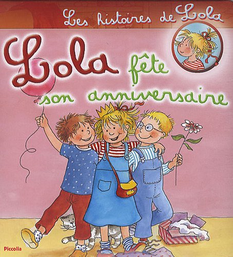 Stock image for Lola fête son anniversaire for sale by ThriftBooks-Atlanta