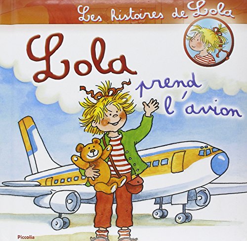 Stock image for Lola prend l'avion for sale by WorldofBooks
