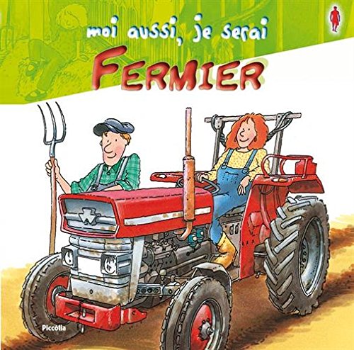 Stock image for Moi aussi, je serai fermier for sale by medimops