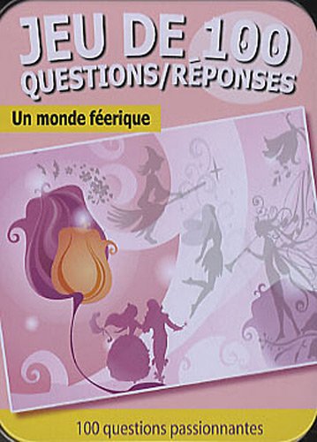 JEU DE 100 QUESTIONS-REPONSES/UN MONDE FEERIQUE (9782753014190) by PICCOLIA