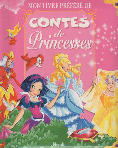 Mon livre préféré de contes de princesses - Gian Luca Oliveri