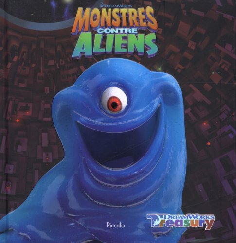 Monstres contre aliens (French Edition) (9782753015234) by Collectif