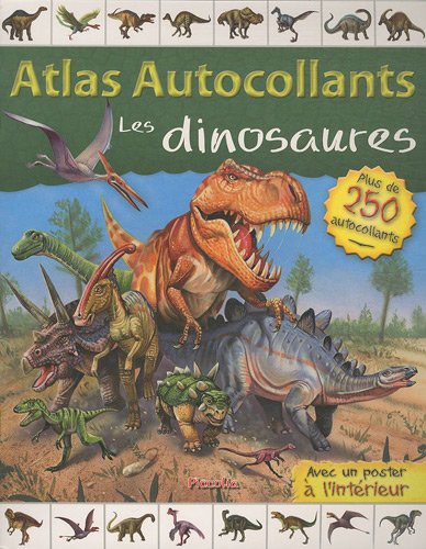 Les dinosaures (ATLAS AUTOCOLLA) (9782753015272) by ADAPTATION PICCOLIA