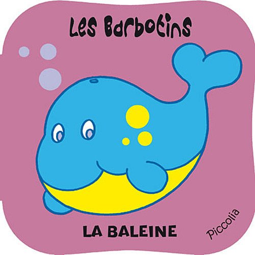 9782753015791: La baleine : Avec un jouet baline en plastique