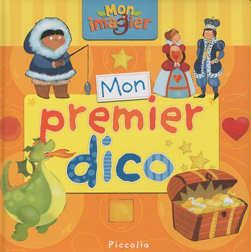 Stock image for Mon premier dico (MON IMAGIER) for sale by Wonder Book