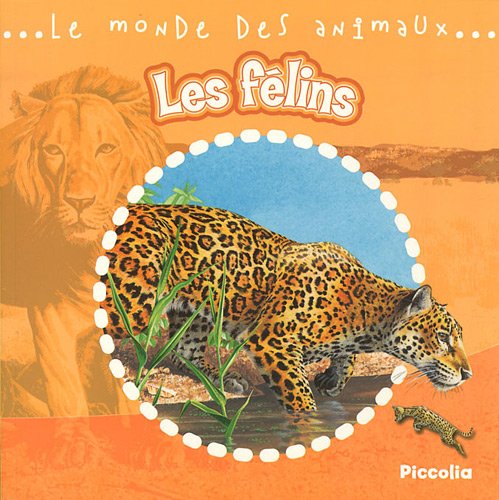 Stock image for le monde animalier/les felins for sale by More Than Words