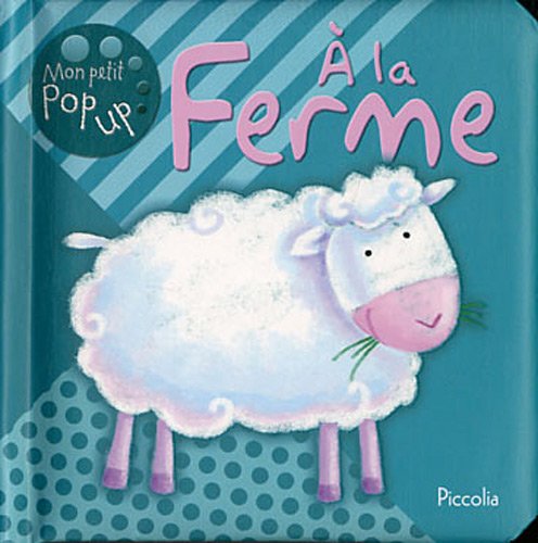 Ã€ la ferme (9782753017658) by PICCOLIA